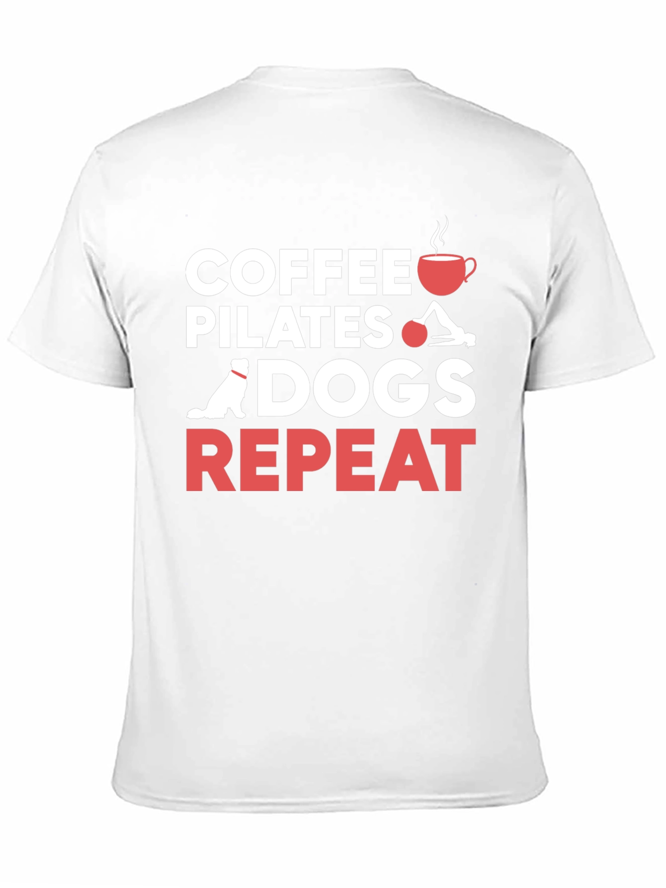 Coffee Pilates Dogs Repeat T-Shirt