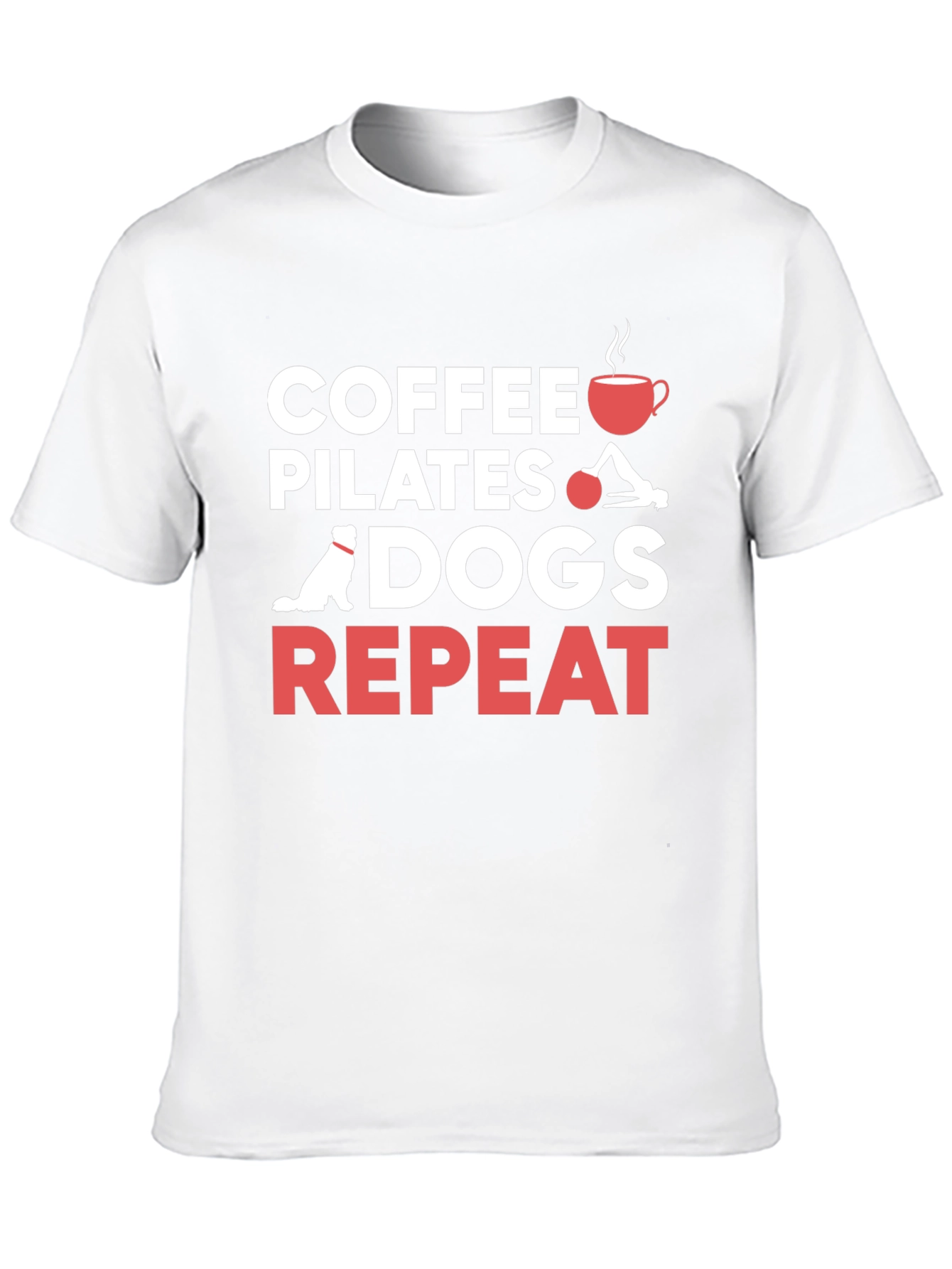Coffee Pilates Dogs Repeat T-Shirt