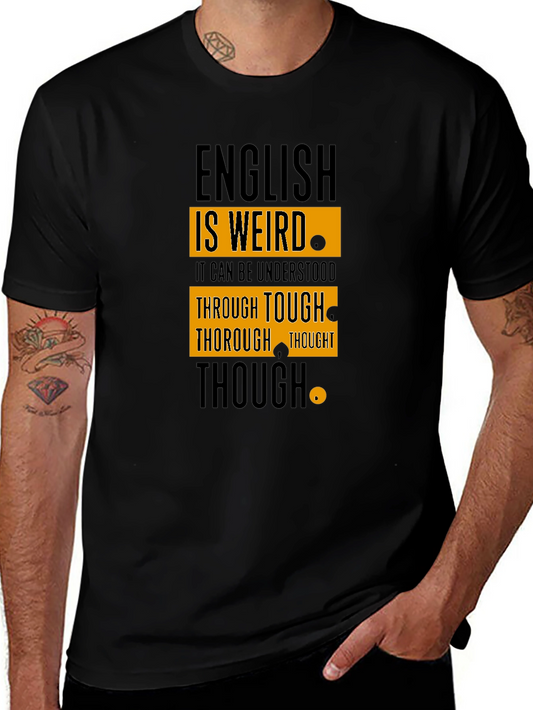 English is Weird T-Shirt