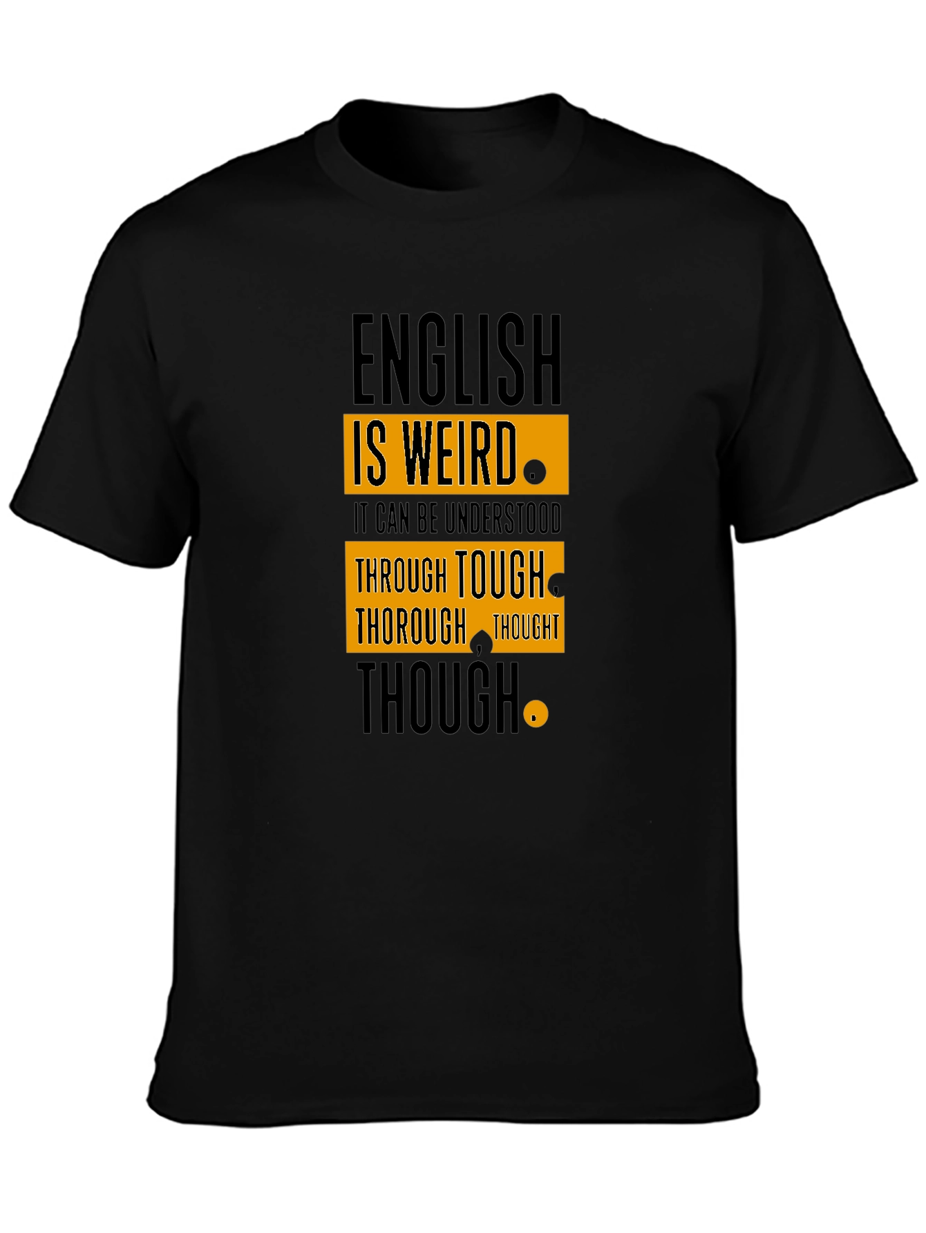 English is Weird T-Shirt