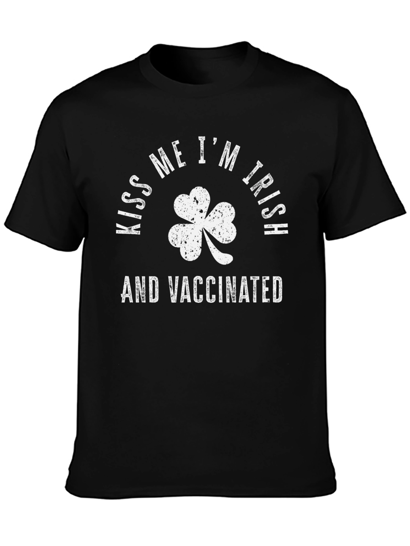 Kiss Me Im Irish & Vaccinated T-Shirt