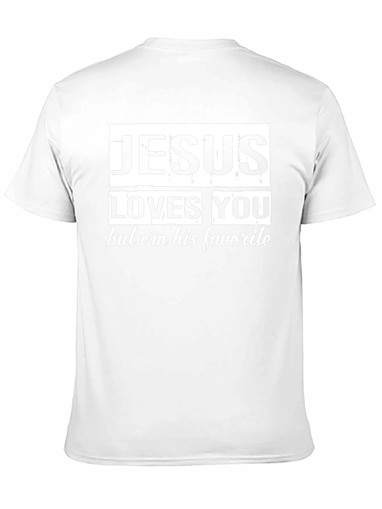 Jesus Loves You T-Shirt - Funny Christian Tee