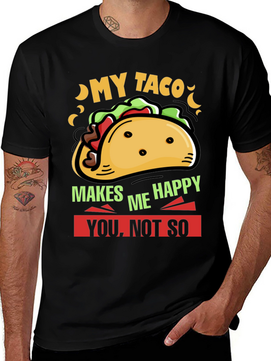 My Taco Makes Me Happy Graphic Tee