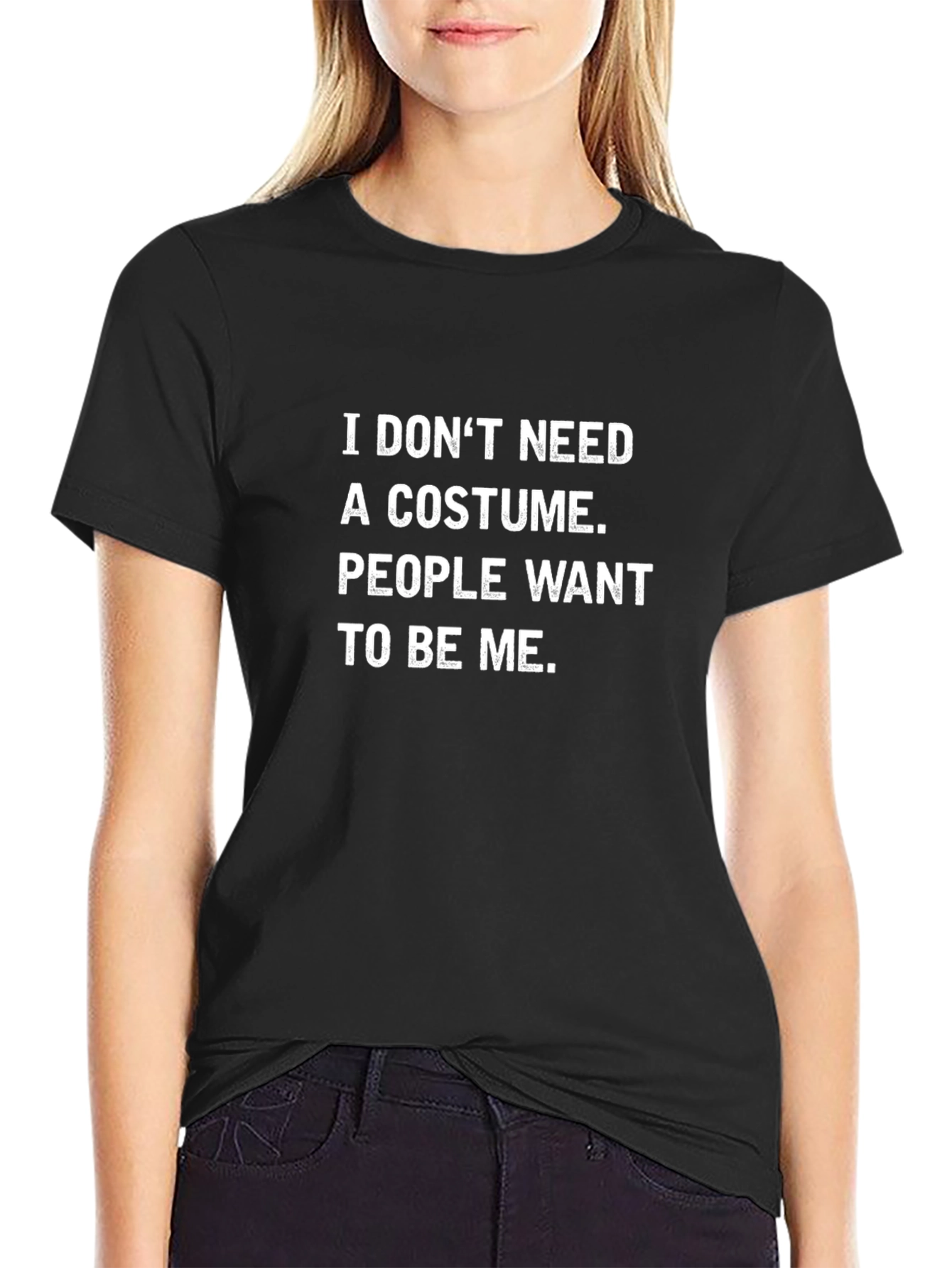Funny I Dont Need A Costume T-Shirt