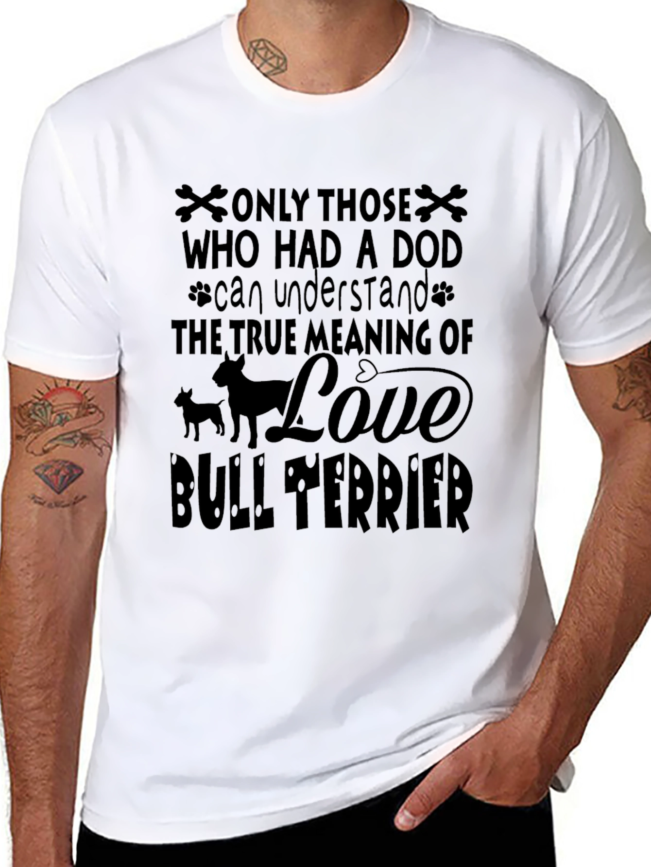 Dog Lover Bull Terrier T-Shirt - Meaning of Love