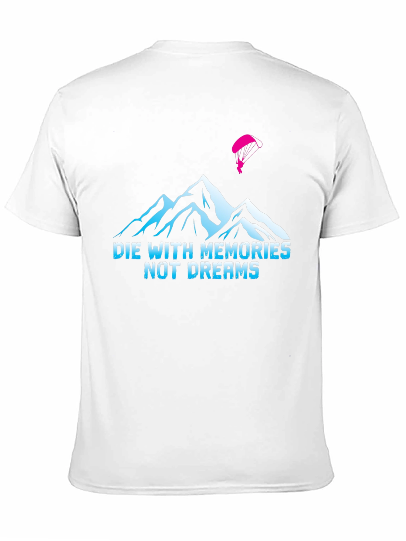 Die With Memories T-Shirt