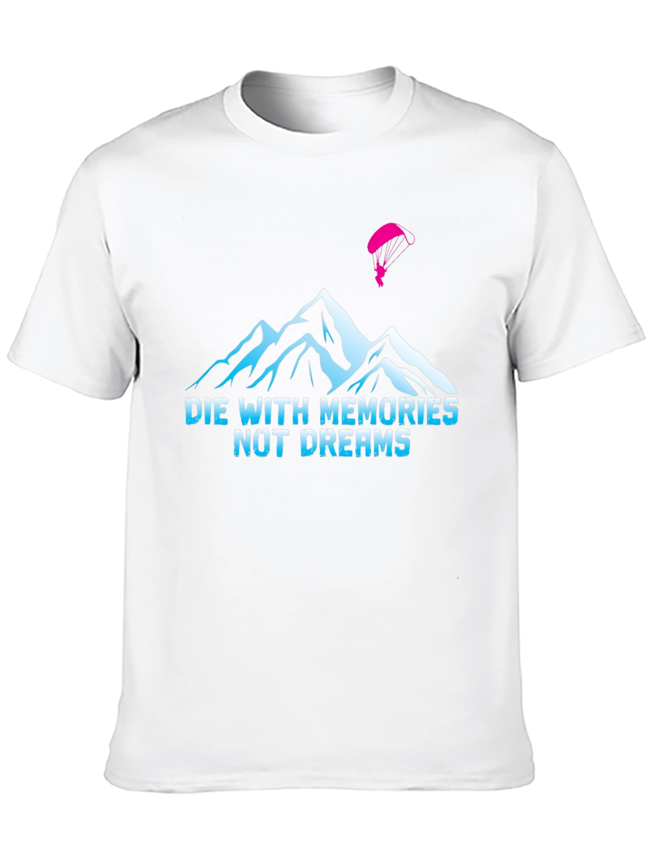 Die With Memories T-Shirt