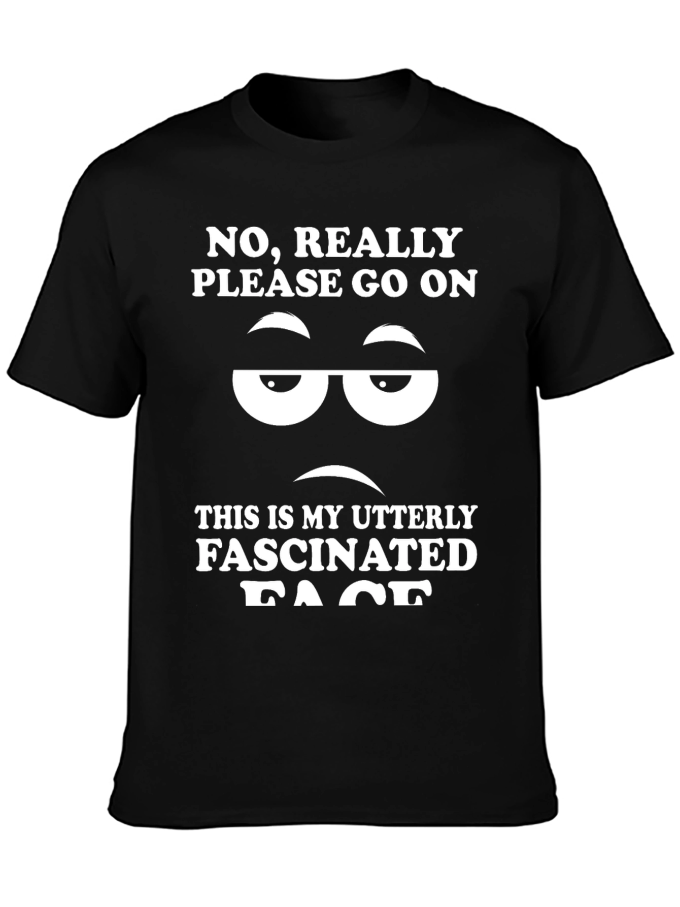 Sarcastic Fascinated Face T-Shirt