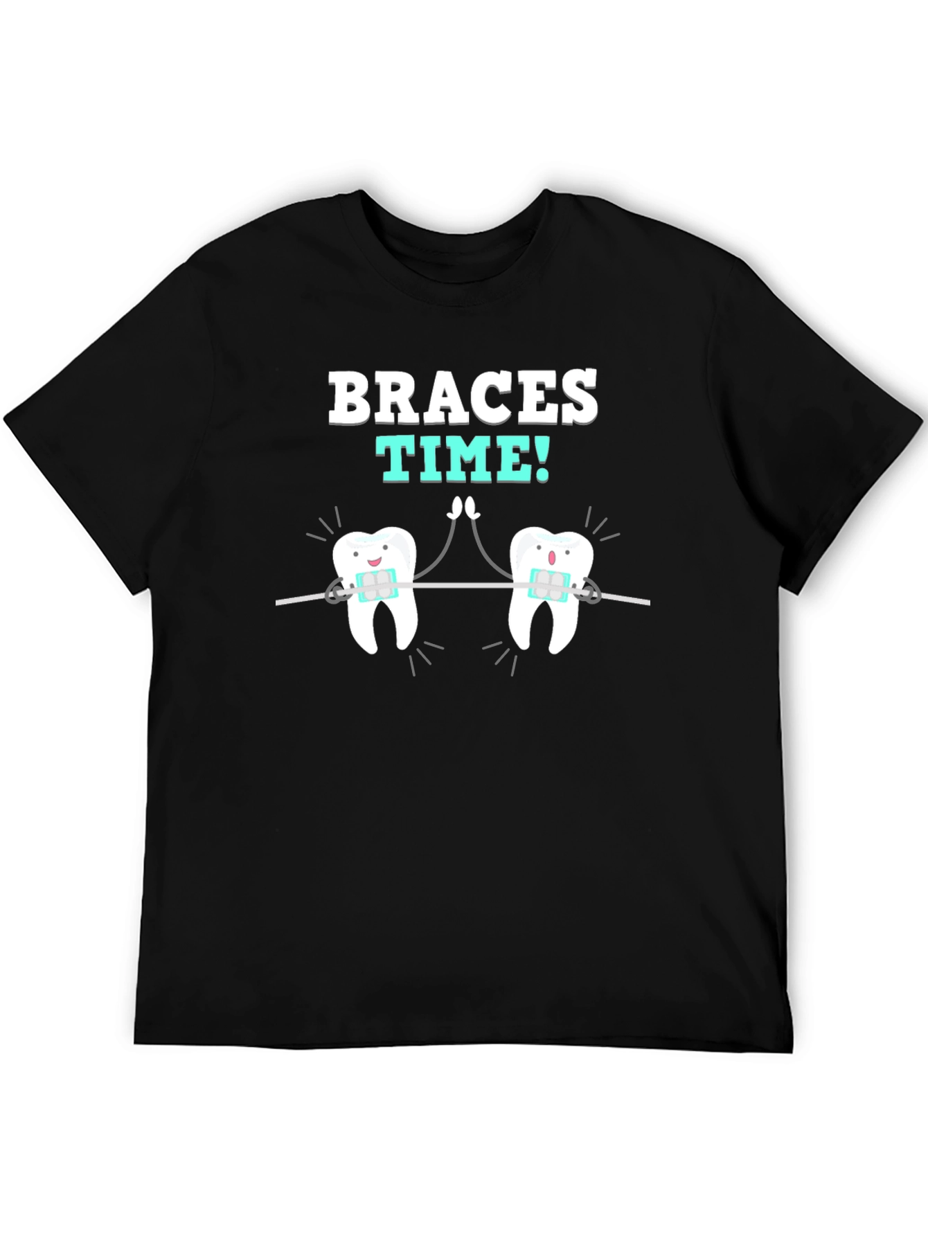 Braces Time T-Shirt - Dental Humor Tee