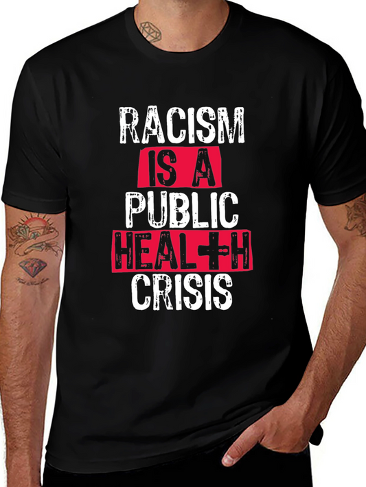 Racism is a Public Health Crisis T-Shirt