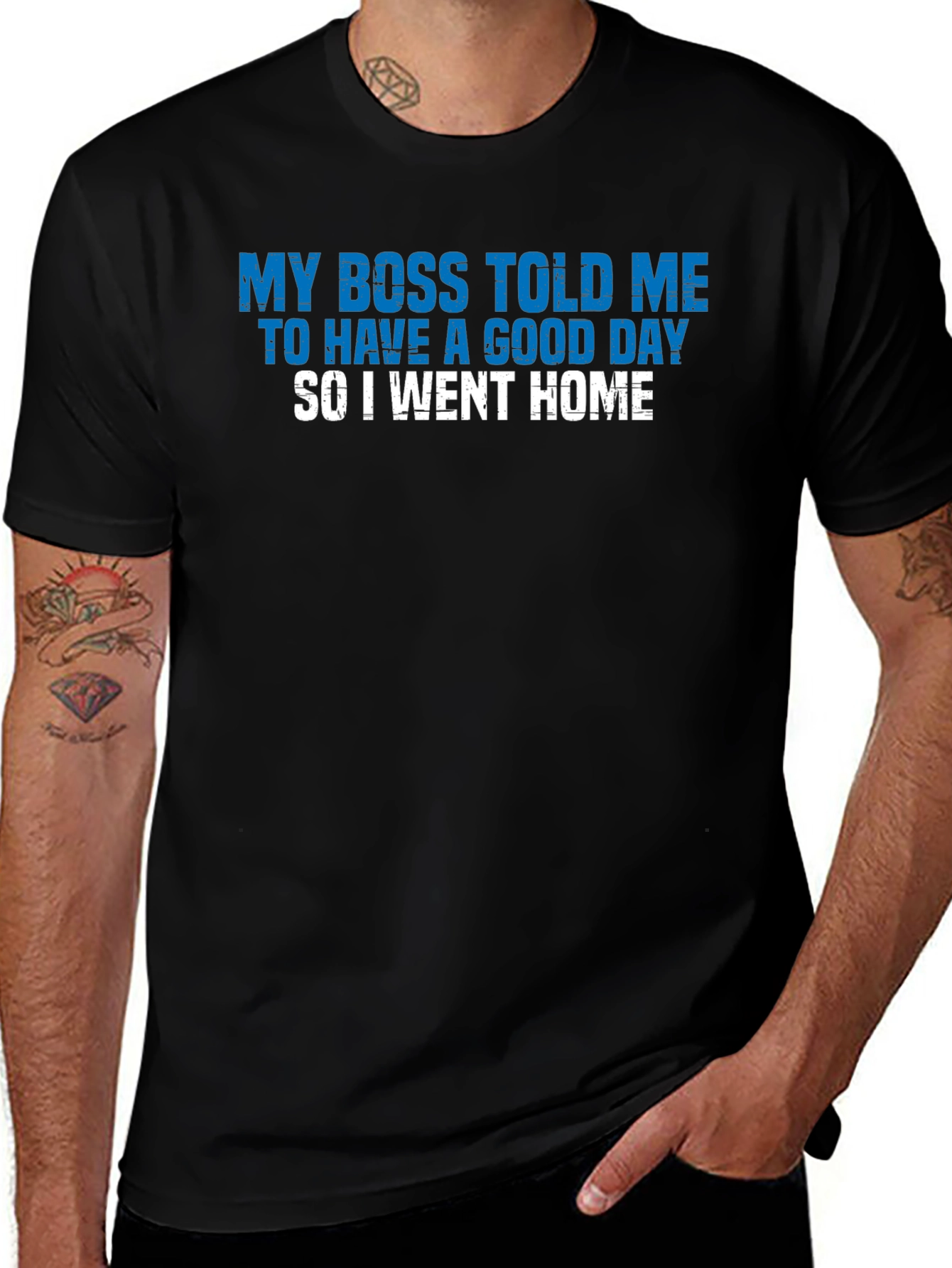 Funny My Boss Told Me Graphic T-Shirt