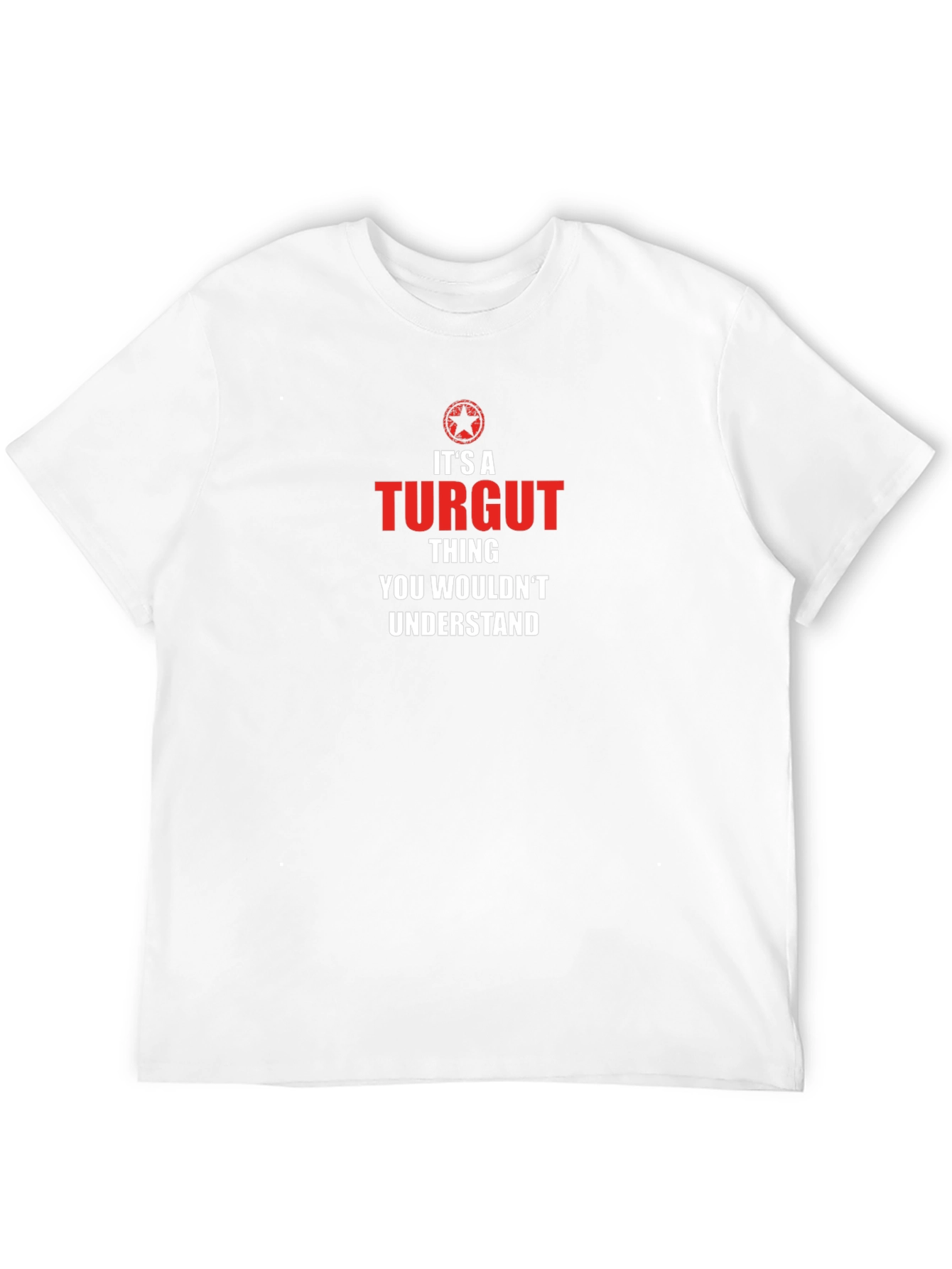 Its a Turgut Thing T-Shirt