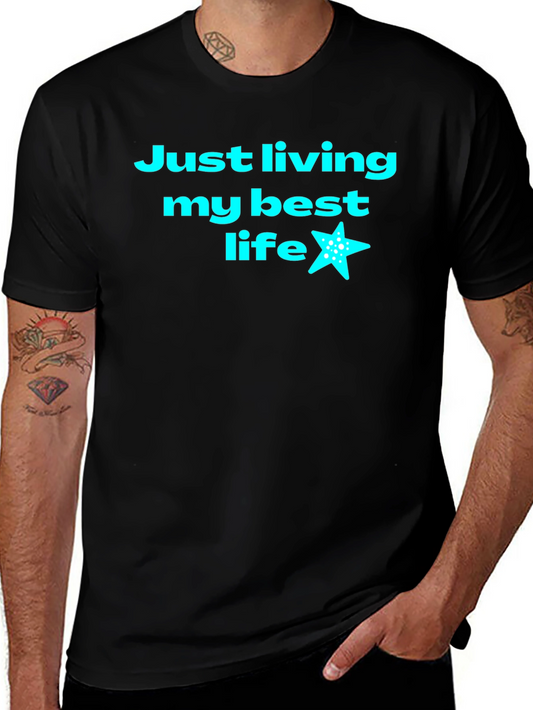 Just Living My Best Life T-Shirt
