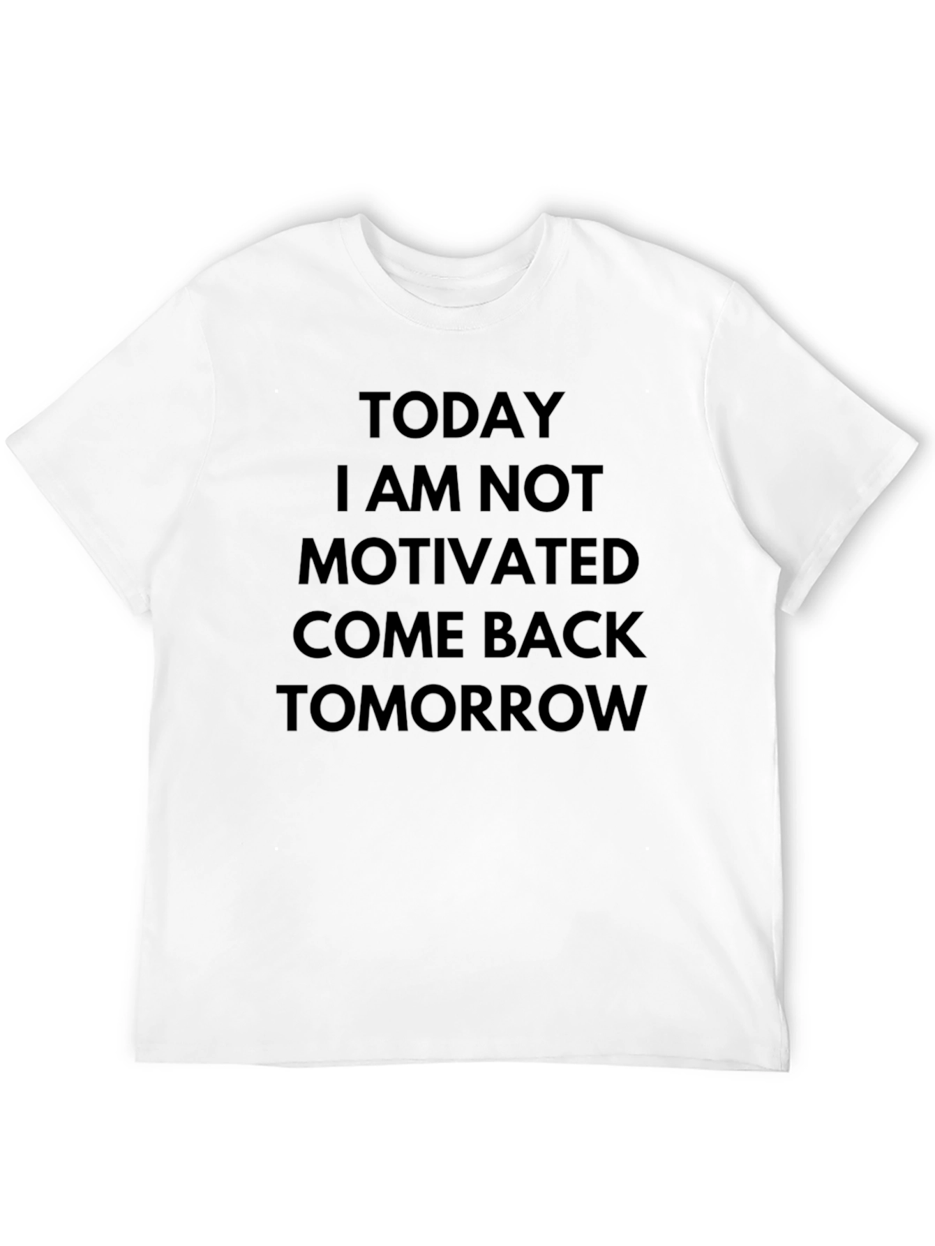 Funny Not Motivated Black Graphic Tee