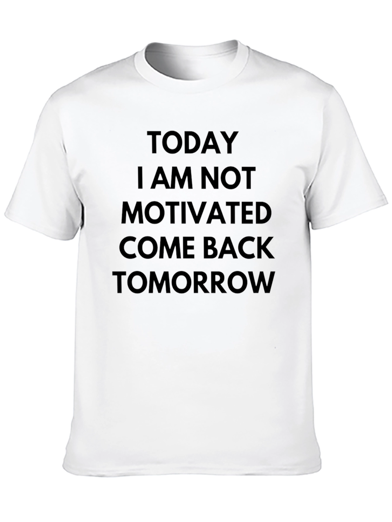 Funny Not Motivated Black Graphic Tee