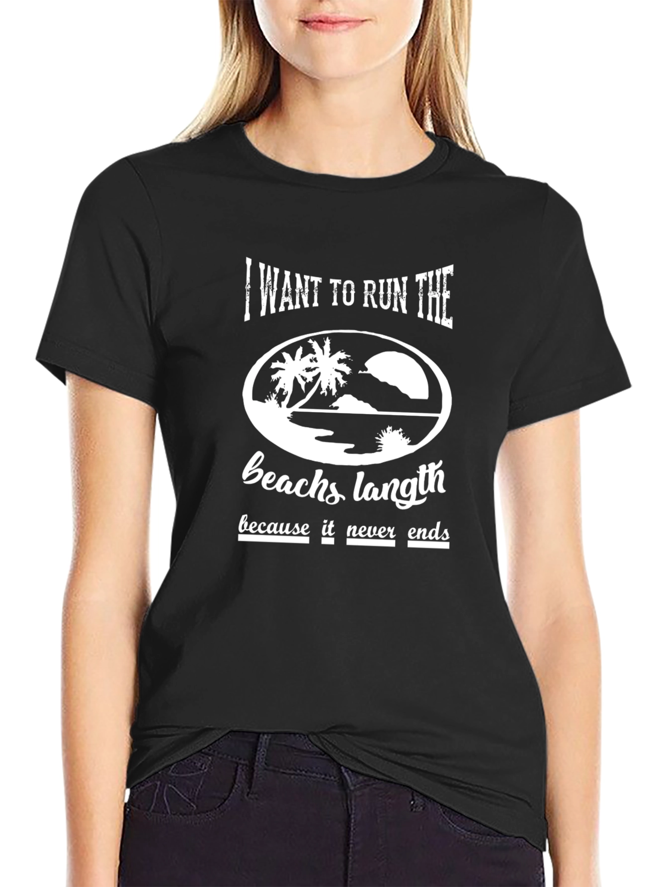 I Want to Run the Beach Length T-Shirt