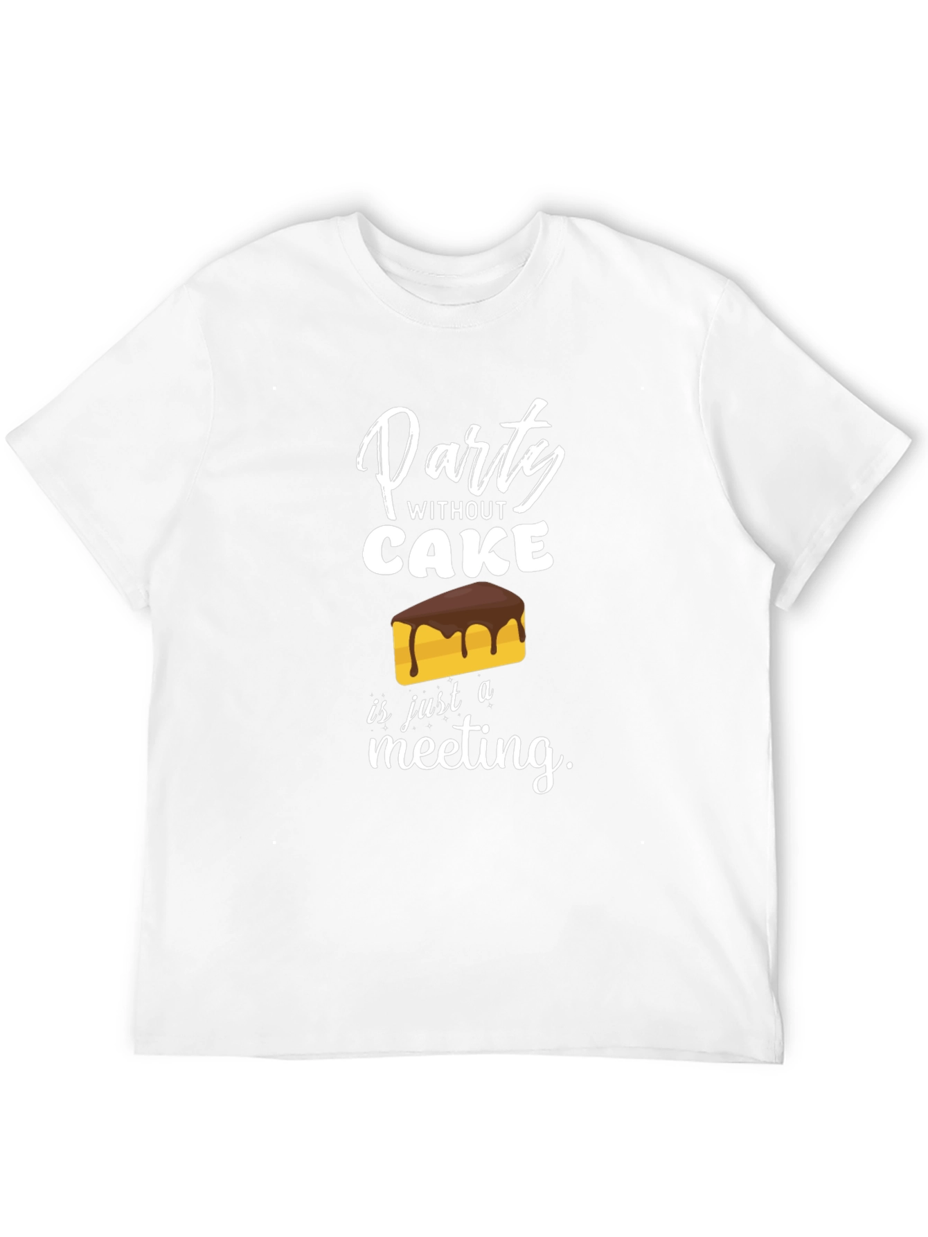 Party Without Cake T-Shirt Funny Foodie Tee