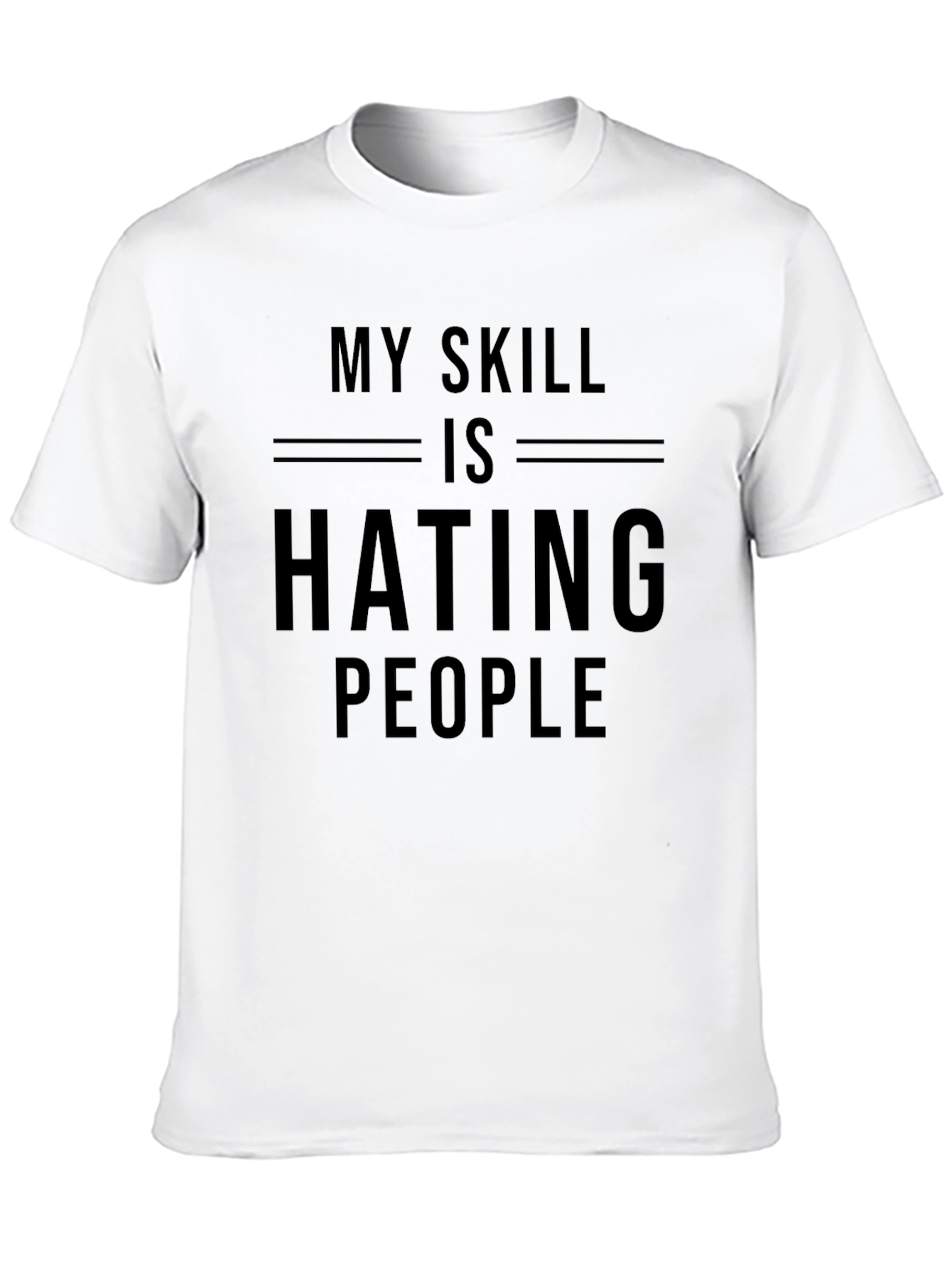 My Skill Is Hating People Graphic T-Shirt