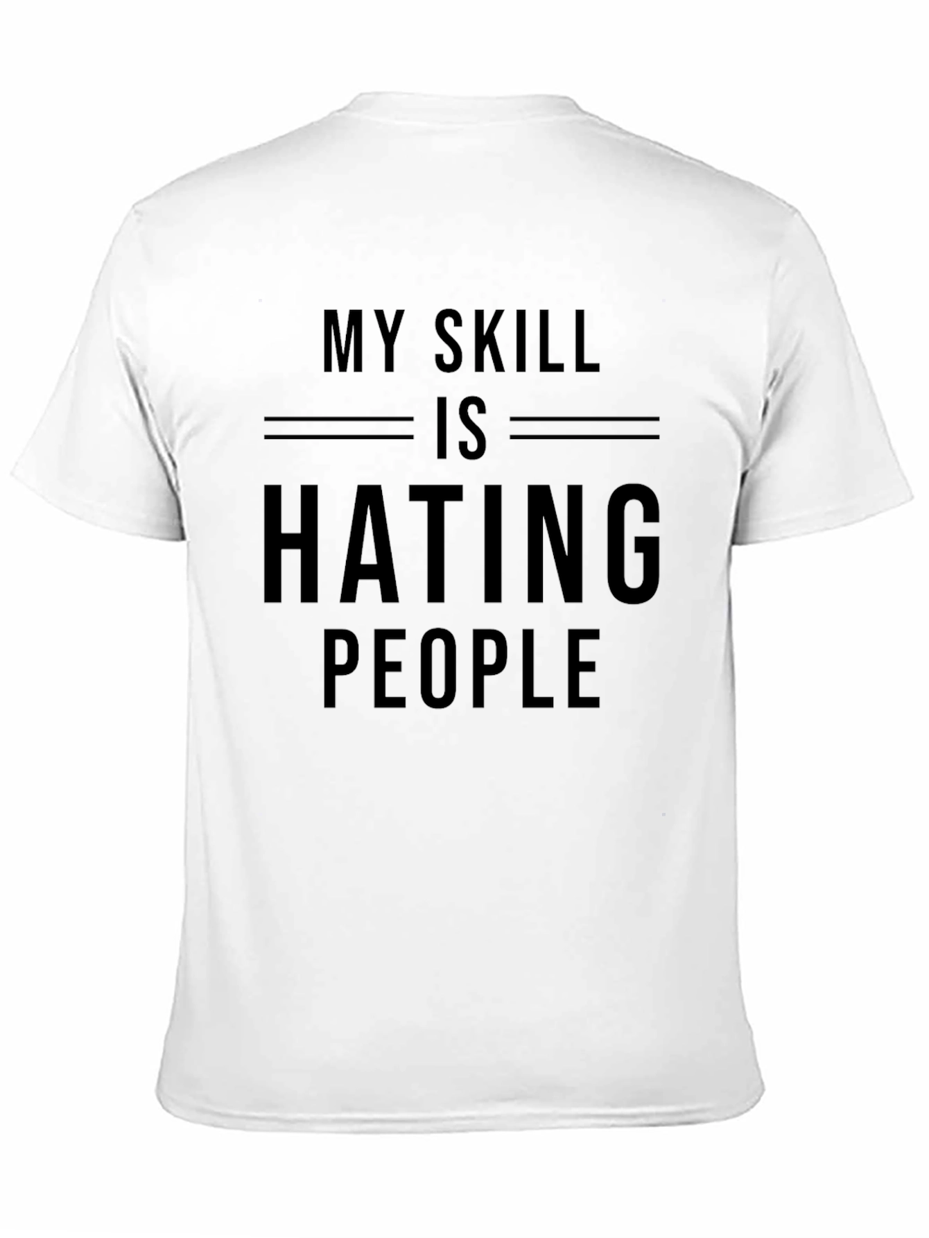 My Skill Is Hating People Graphic T-Shirt