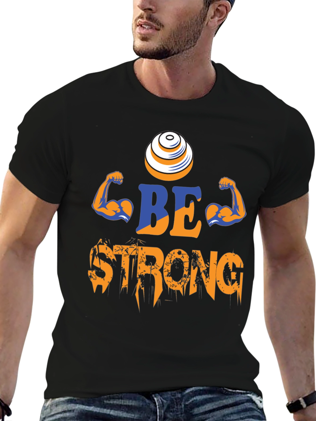 Be Strong T-Shirt - Gym Motivation