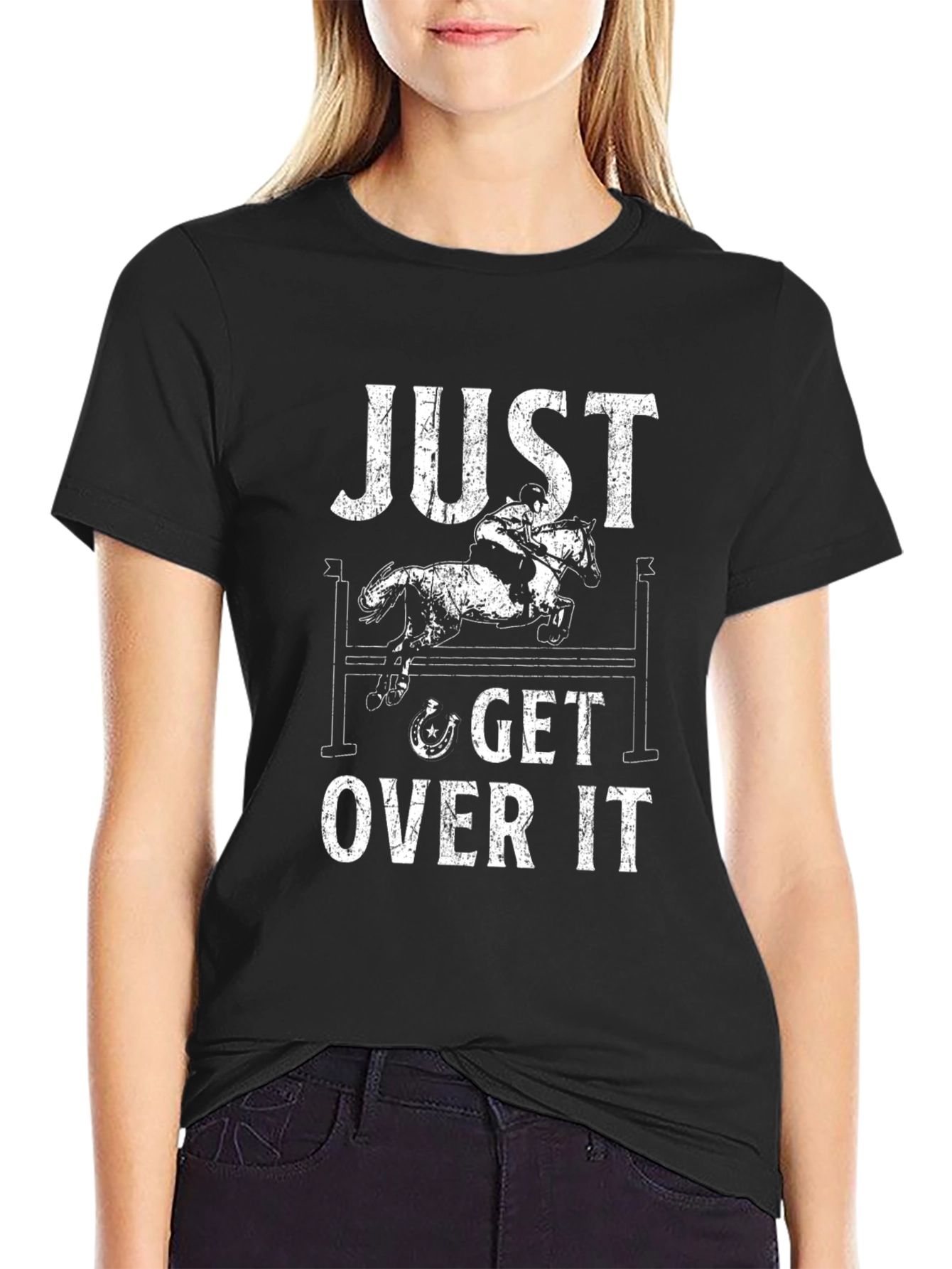 Just Get Over It Horse Riding T-Shirt