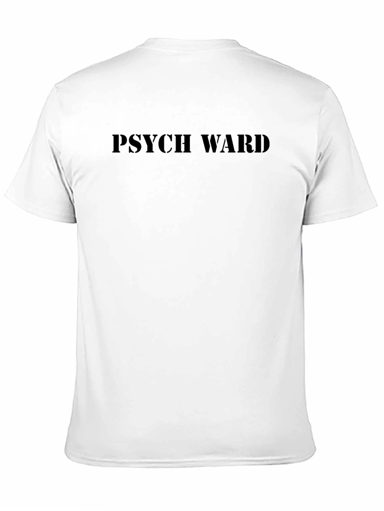 Psych Ward Graphic T-Shirt - Unisex Cotton Tee