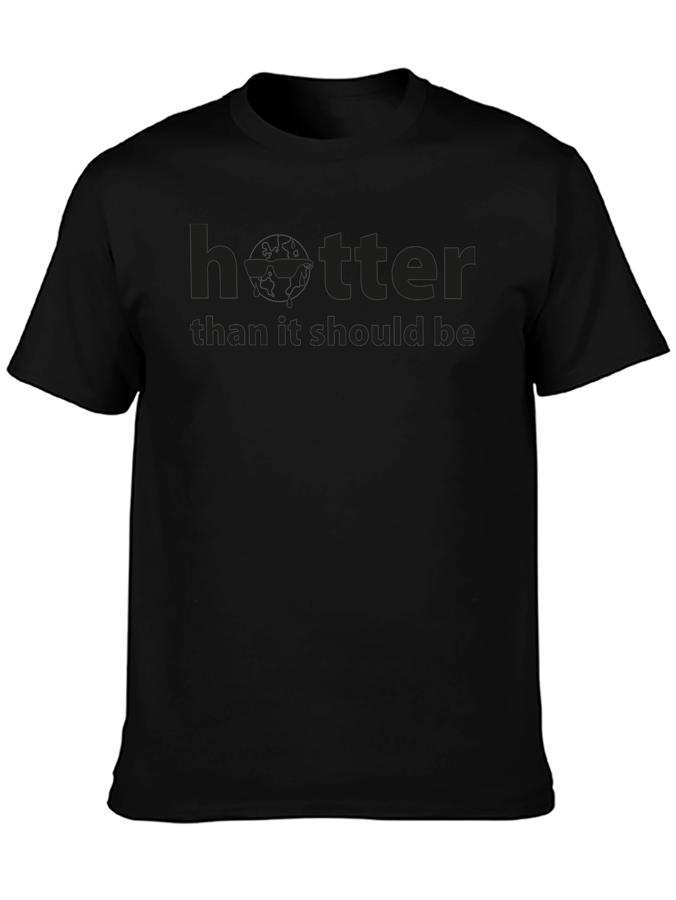 Hotter Than It Should Be T-Shirt