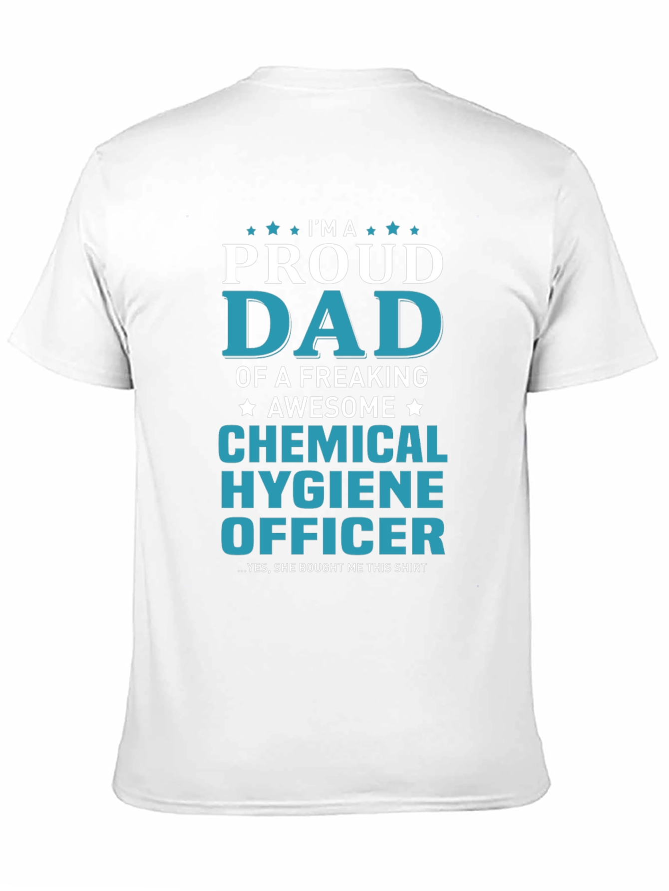 Proud Dad Chemical Hygiene Officer Graphic T-Shirt