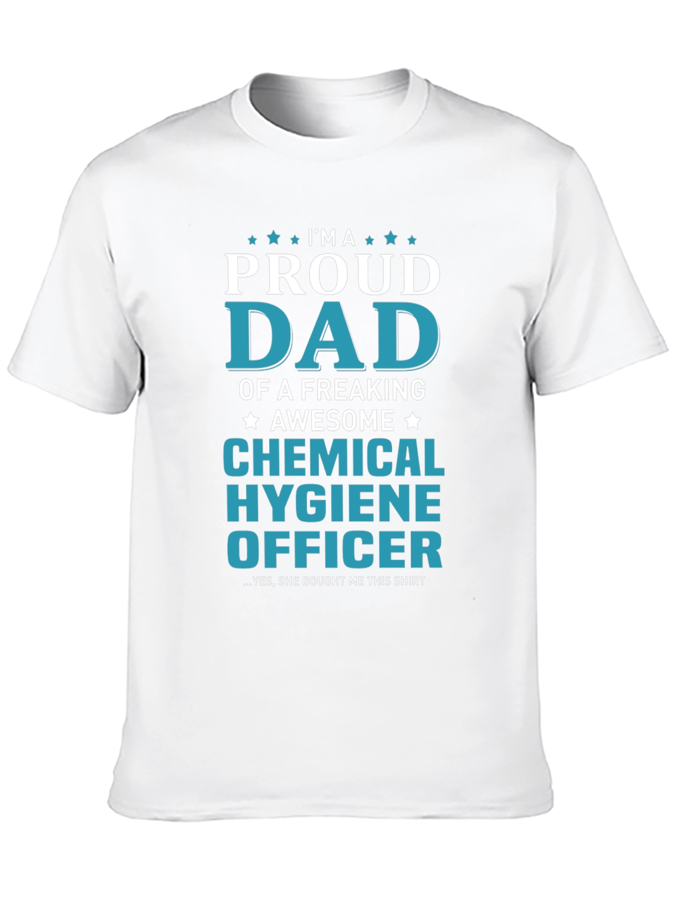 Proud Dad Chemical Hygiene Officer Graphic T-Shirt