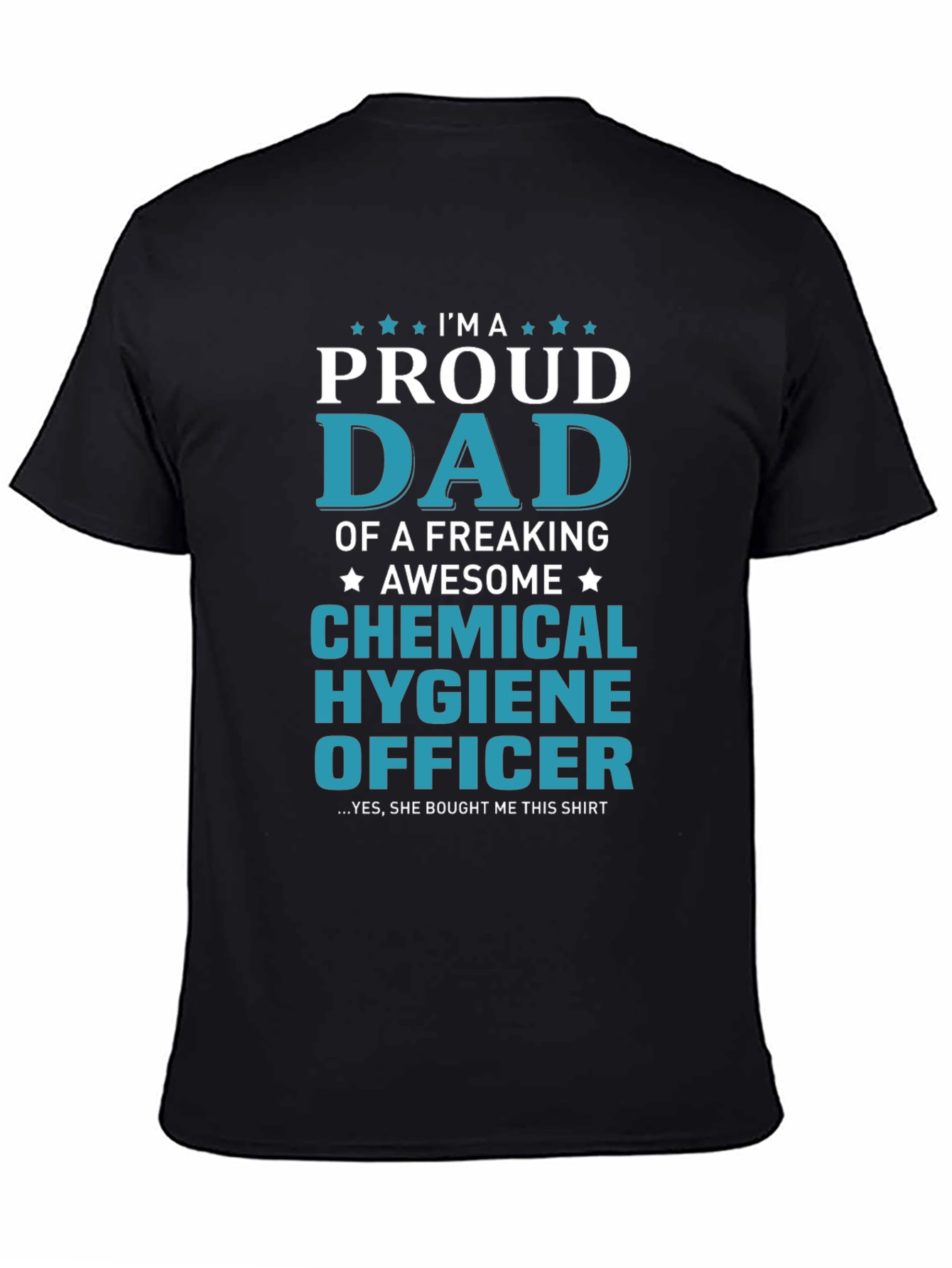 Proud Dad Chemical Hygiene Officer Graphic T-Shirt