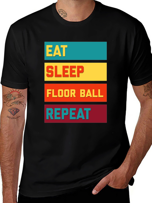 Eat Sleep Floor Ball Repeat T-Shirt