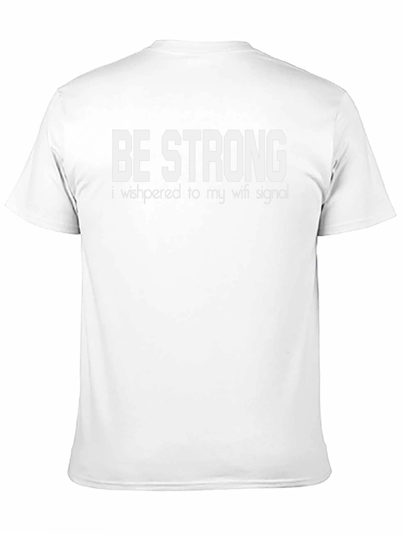 Be Strong Wifi Signal Graphic T-Shirt