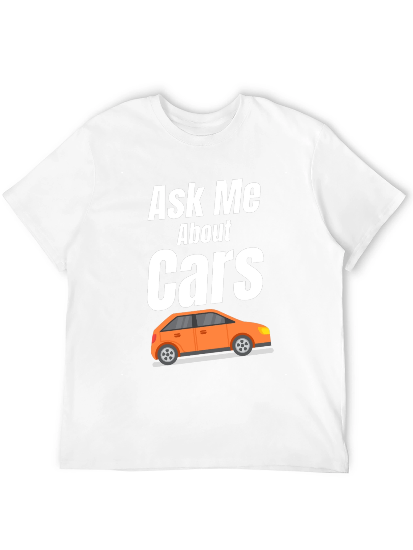 Ask Me About Cars T-Shirt - Auto Enthusiast Apparel