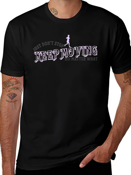 Keep Moving Black T-Shirt - Inspirational Design