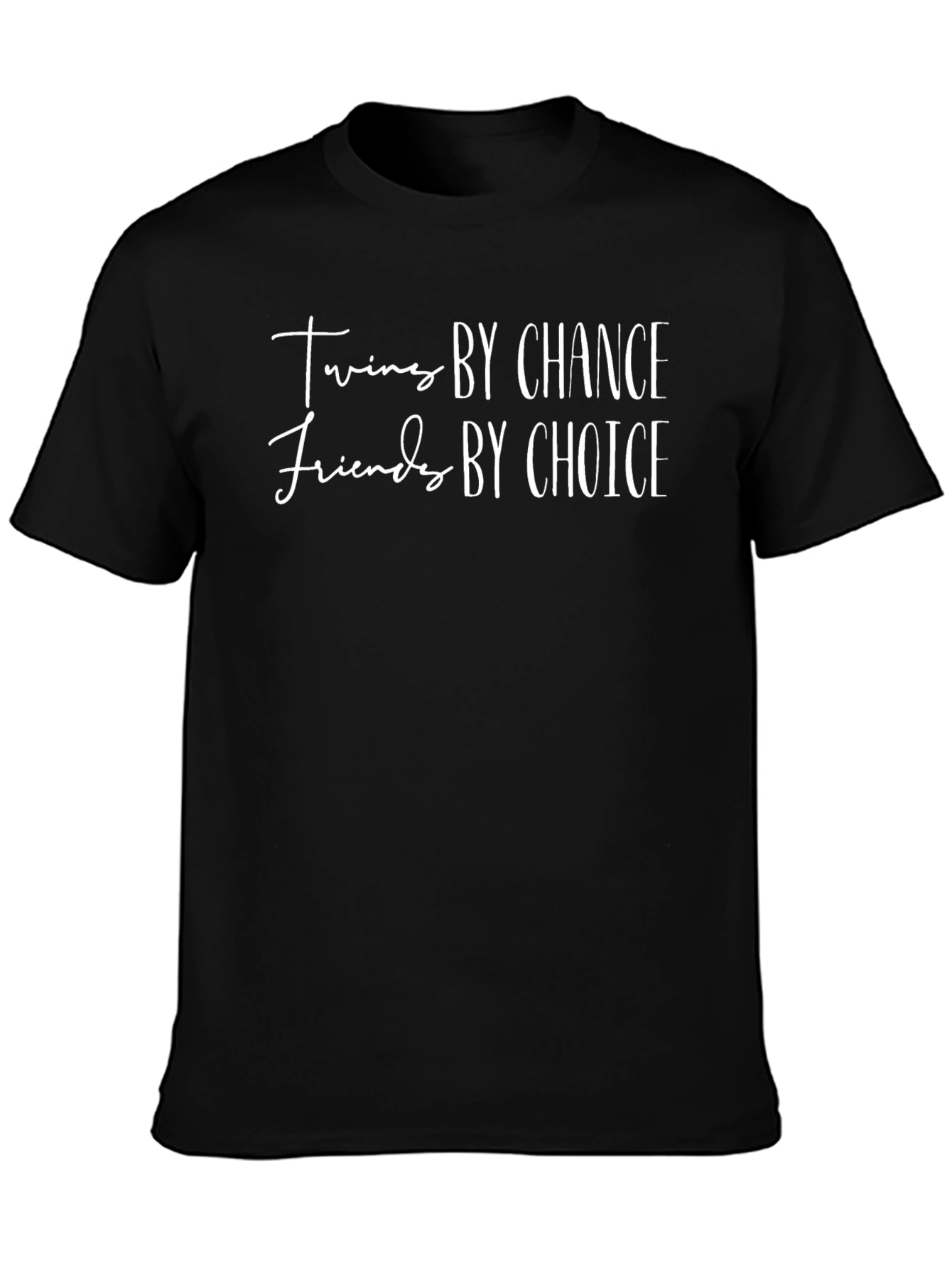 Twins by Chance Friends by Choice Graphic Tee