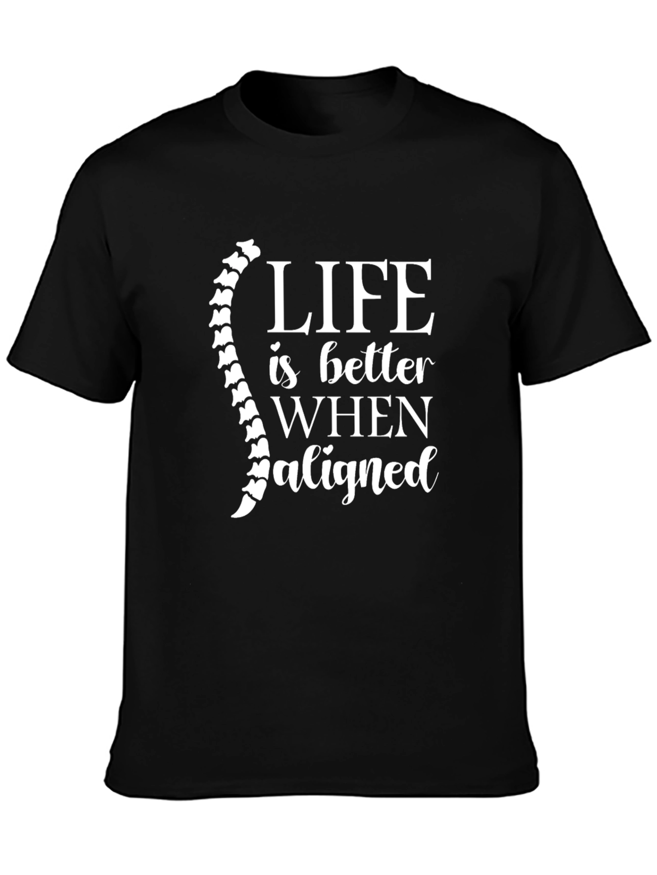 Chiropractor T-Shirt - Life is Better When Aligned