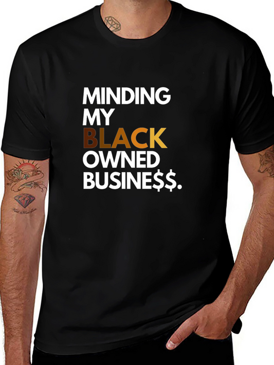 Minding My Black Owned Business T-Shirt
