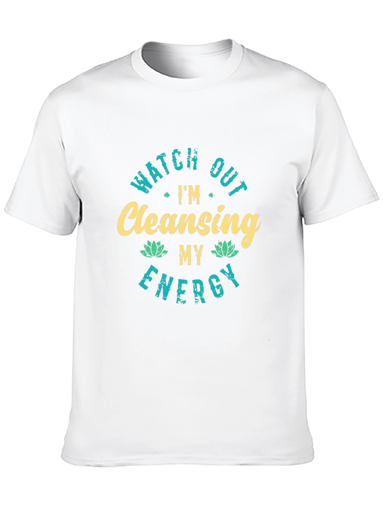 Watch Out Im Cleansing My Energy T-Shirt