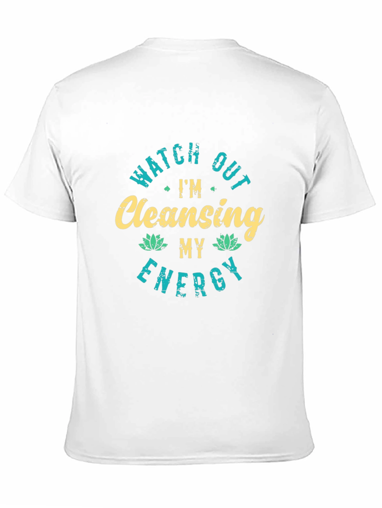Watch Out Im Cleansing My Energy T-Shirt