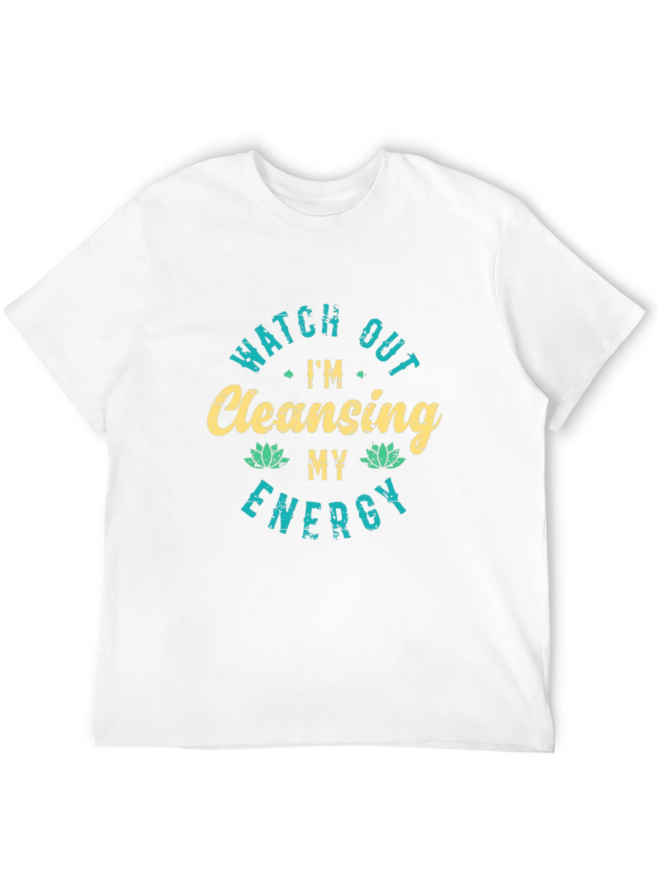 Watch Out Im Cleansing My Energy T-Shirt