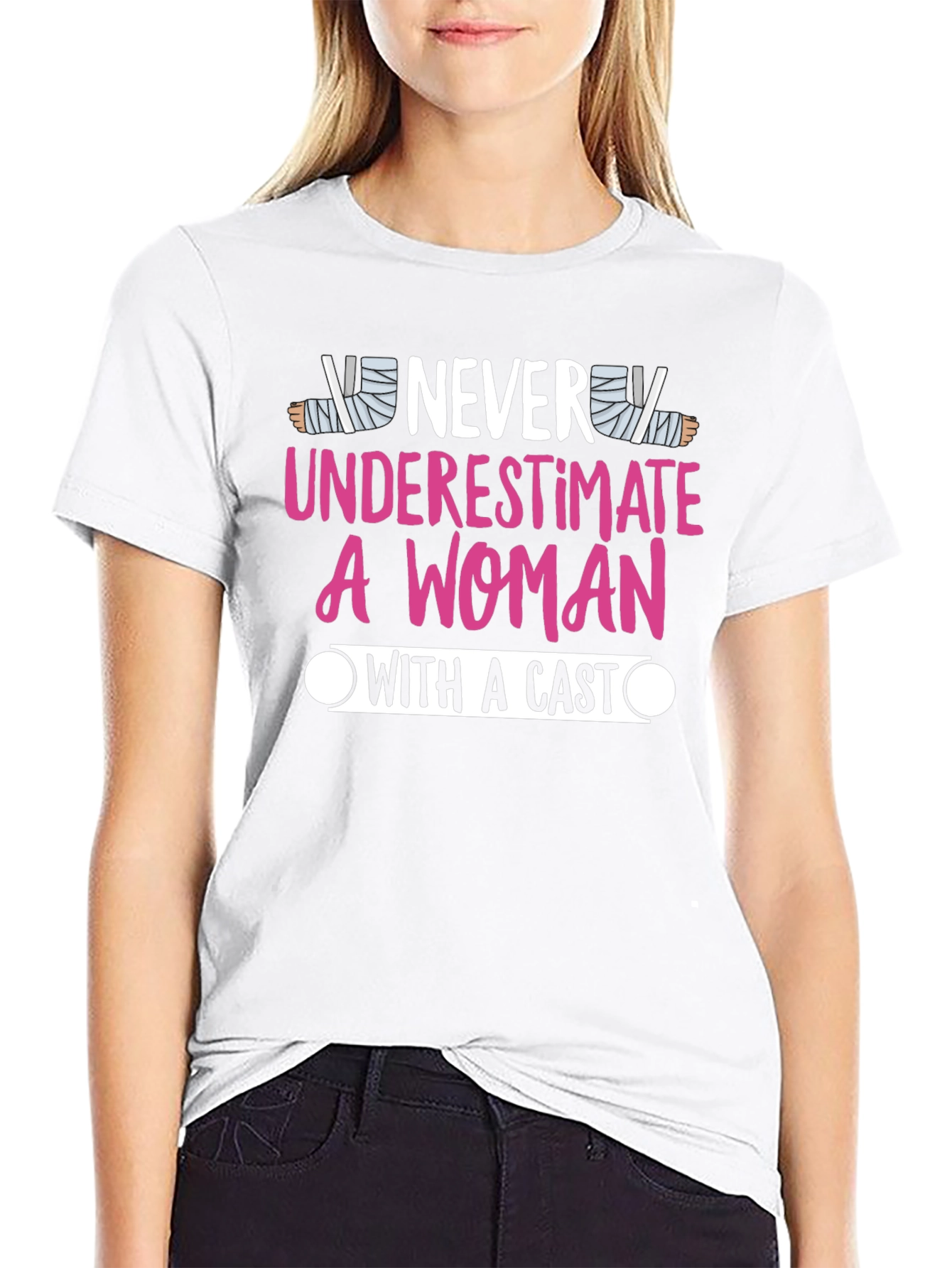 Never Underestimate A Woman With A Cast T-Shirt