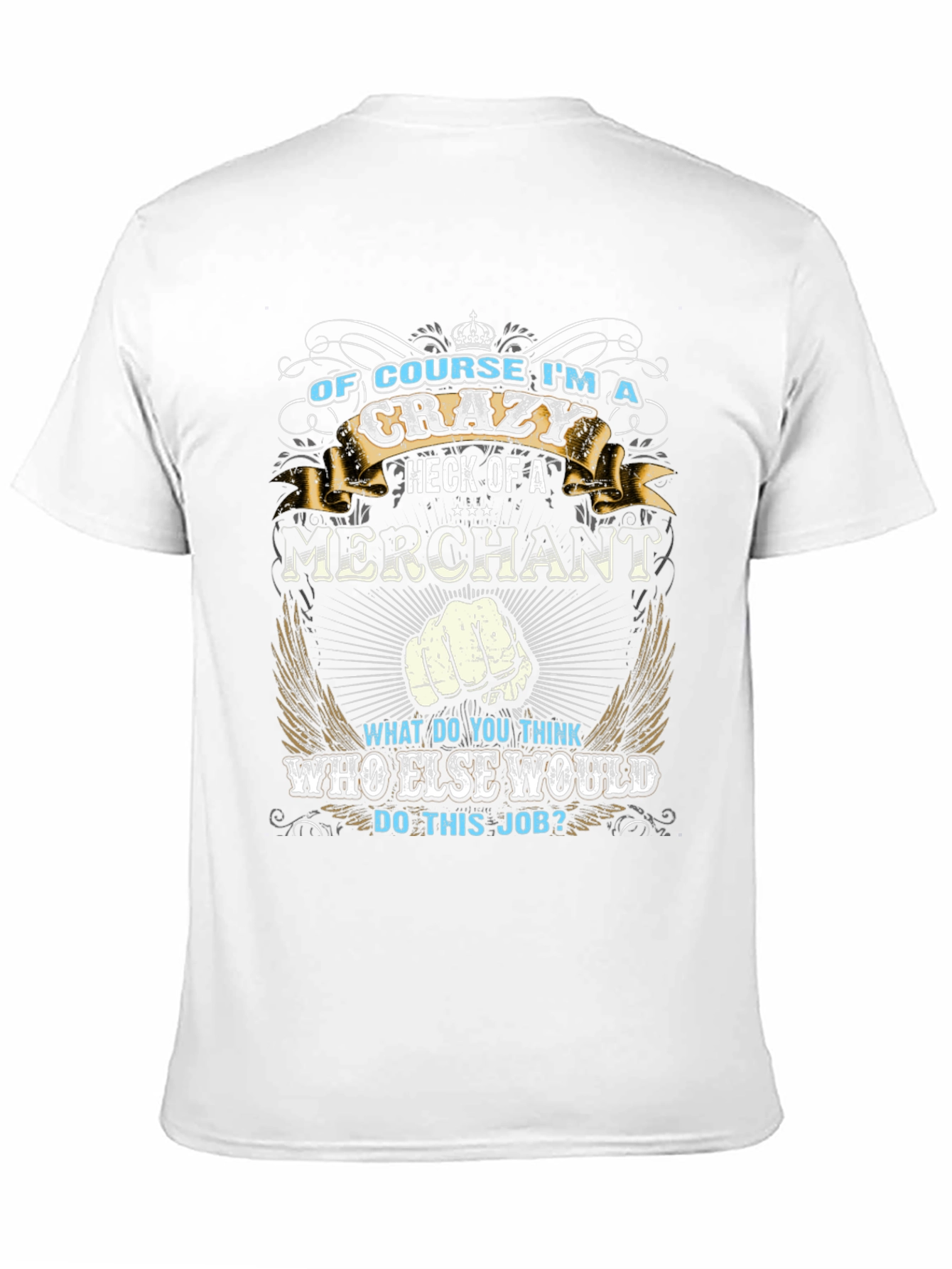 Crazy Merchant Graphic T-Shirt