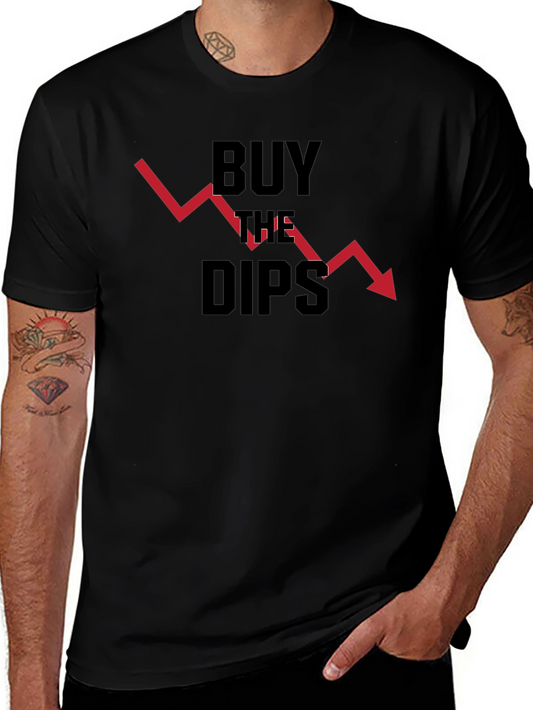 Buy the Dips T-Shirt - Stock Market Investor Tee