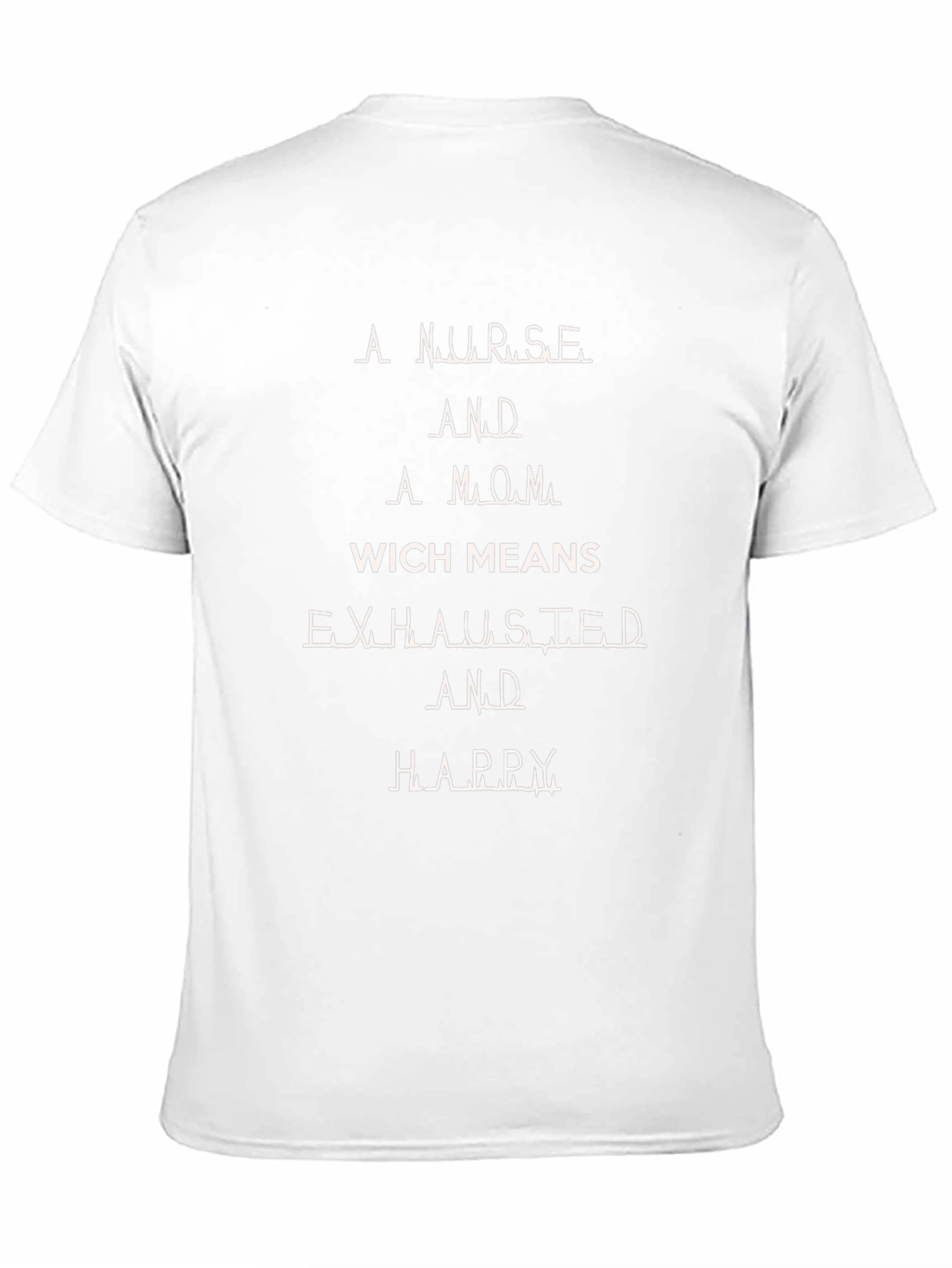 Nurse Mom Exhausted Happy T-Shirt