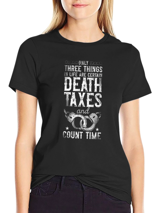 Death Taxes & Count Time Black Graphic T-Shirt