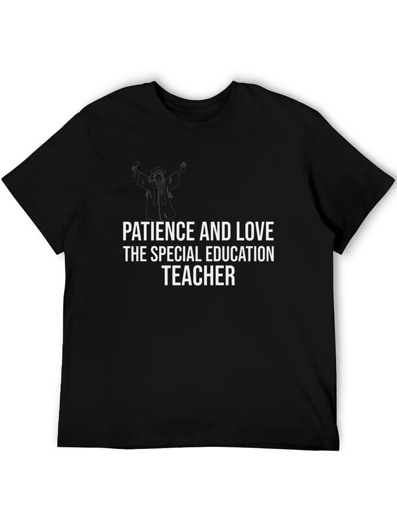 Patience and Love Teacher T-Shirt