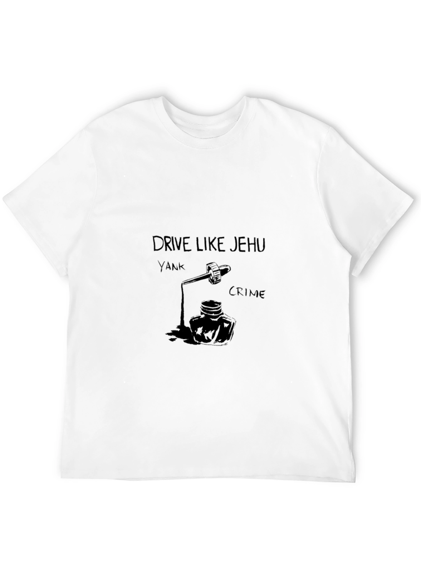 Drive Like Jehu T-Shirt - Black Cotton Tee