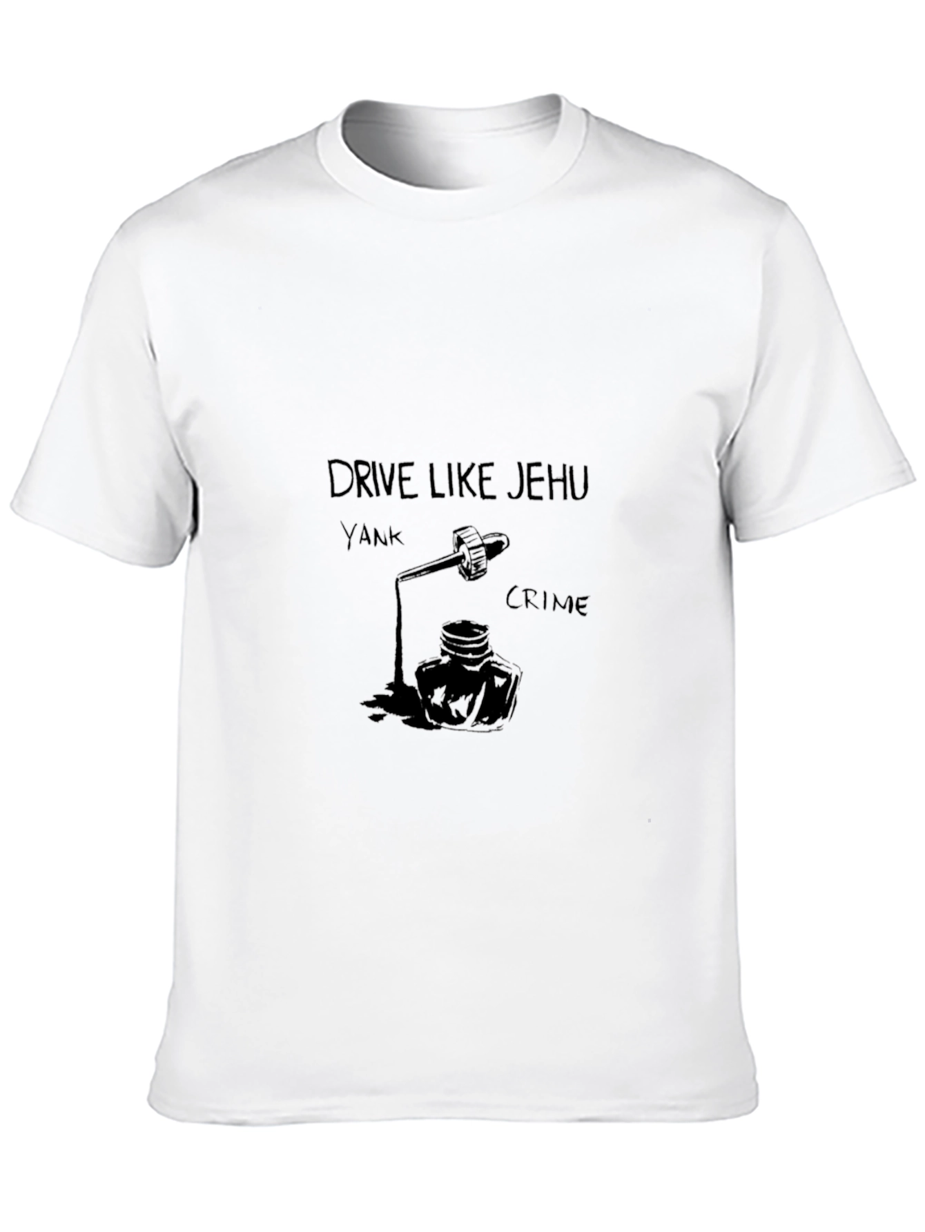Drive Like Jehu T-Shirt - Black Cotton Tee