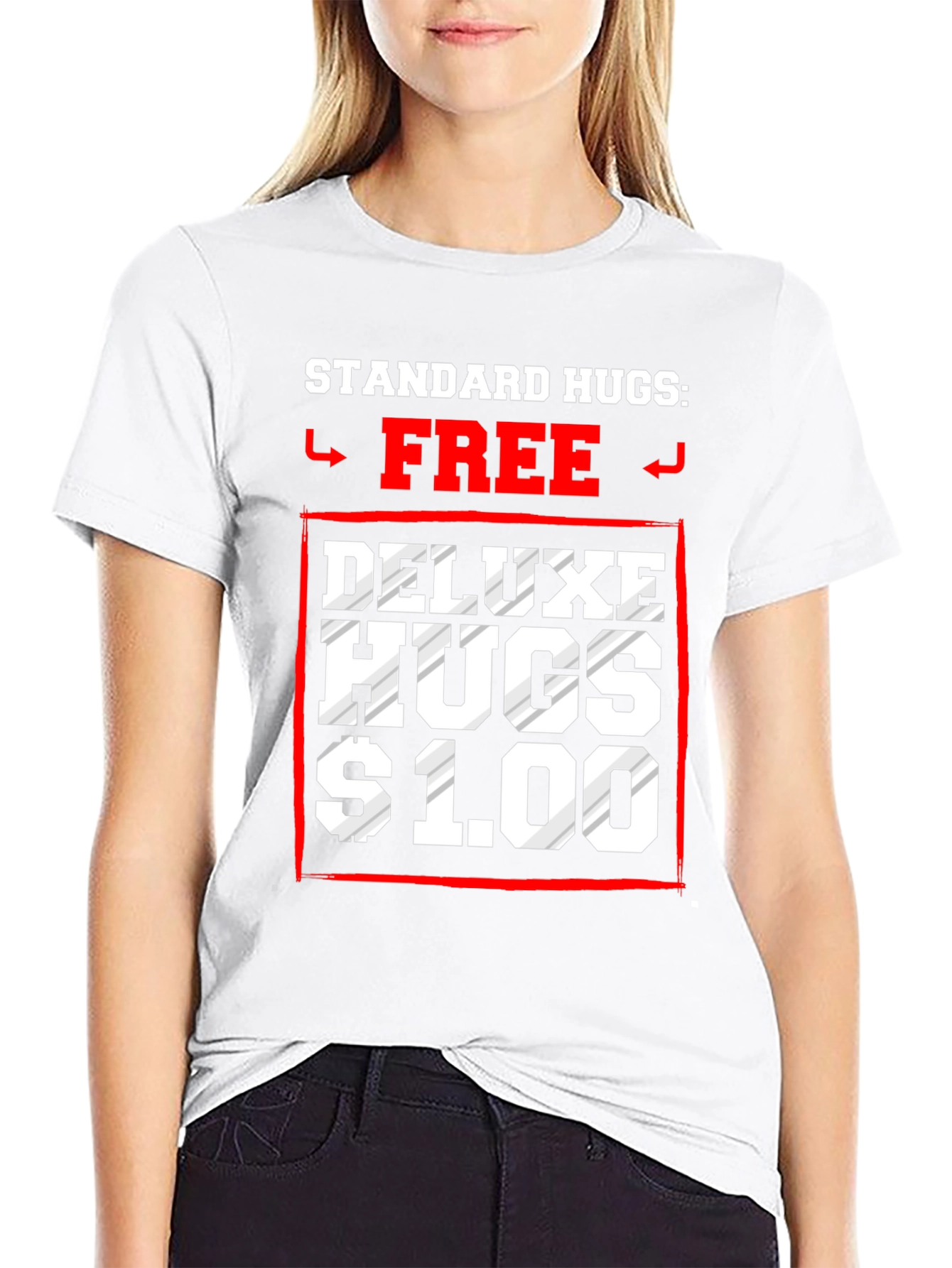 Standard Hugs Free Deluxe Hugs $1.00 T-Shirt