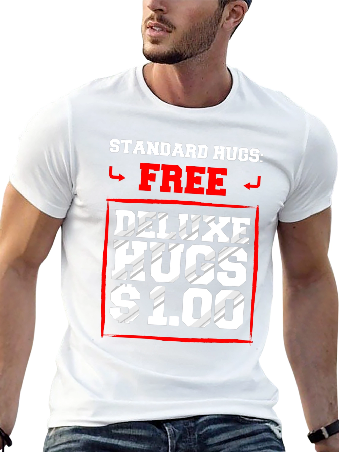 Standard Hugs Free Deluxe Hugs $1.00 T-Shirt